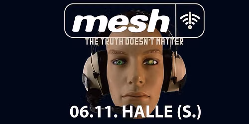 MESH plus special guests \/\/ Fr. 06.11.2026 \/\/ Halle (Saale), Capitol