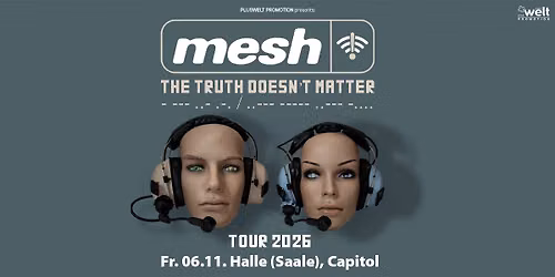 MESH plus special guests \/\/ Fr. 06.11.2026 \/\/ Halle (Saale), Capitol