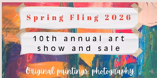 Spring Fling 2026 art festival and sale!