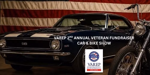 VAREP 2ND ANNUAL VETERAN FUNDRAISER CAR & BIKE SHOW