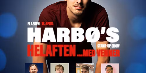 Harb\u00f8\u2019s Helaften m\/Skinny E + Sivert Eimhjellen og venner!