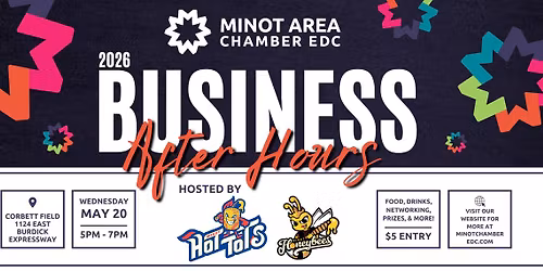 Business After Hours Hosted by the Minot Hot Tots & Honeybees