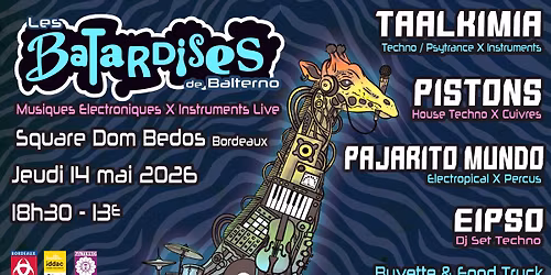 ANNULATION - LES BATARDISES de Balterno! Musiques Electroniques X Instruments Live