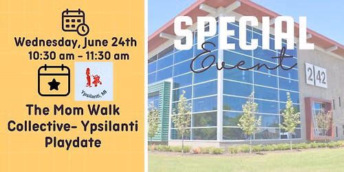 The Mom Walk Collective- Ypsilanti Playdate