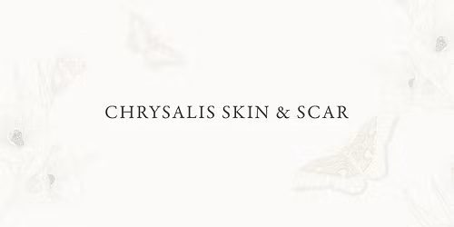 Chrysalis Skin & Scar