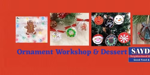 Ornament Workshop and Dessert Paint Party at Sayde\u2019s Bar and Grill