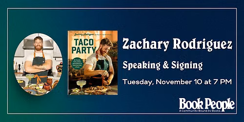 BookPeople Presents: Zachary Rodriguez - Taco Party