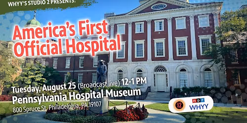 Studio 2 Presents: America's First Official Hospital