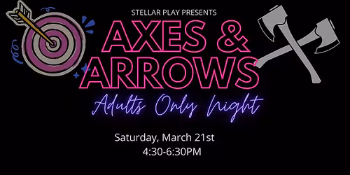 Axes & Arrows Date Night
