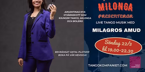 Tangokompaniet Milonga, live musik med Milagros Amud, Argentinas nya tangostj\u00e4rna o DJ Sten Odelberg