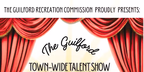 Guilford Town Wide Talent Show