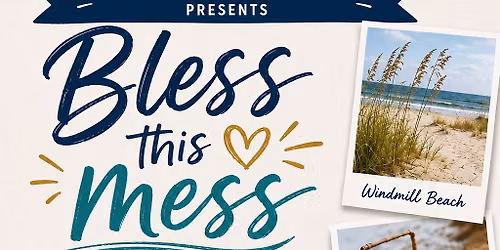 Bless This Mess