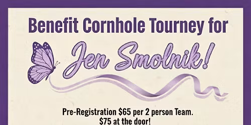 Benefit & Cornhole Tournament for Jen Smolnik