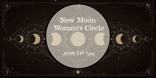 New Moon Women's Circle