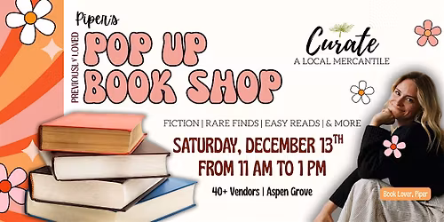 Piper's Pop Up Book Shop at Aspen Grove