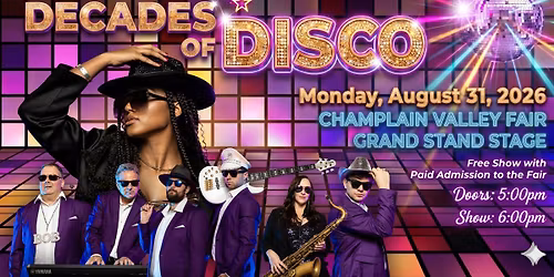Decades of Disco-Champlain Valley Fair