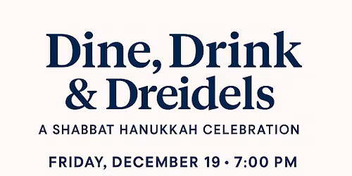 Dine, Drink & Dreidels