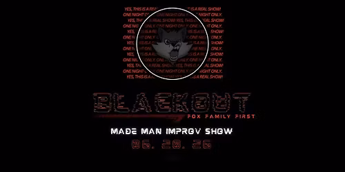 THE MADE MAN IMPROV SHOW