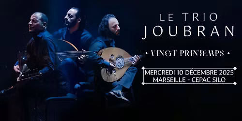 Le Trio Joubran \u2022 Marseille, Cepac Silo