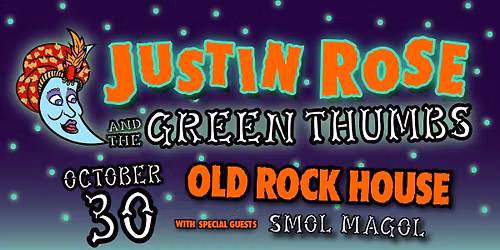 Justin Rose & The Green Thumbs: HALLOWEEN PARTY at Old Rock House
