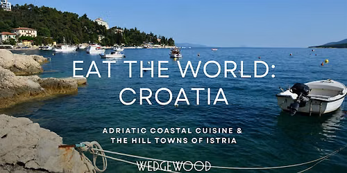Eat the World: Coastal Croatia