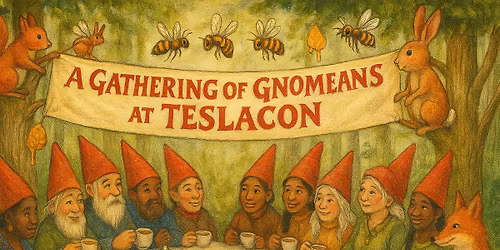 A Gathering of Gnomeans 