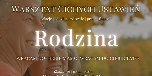 Warsztat Cichych Ustawie\u0144 Systemowych wg. metody B.Hellingera - "Rodzina"