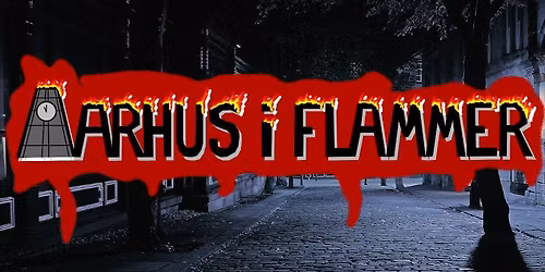 Aarhus i Flammer - Spilgang 2