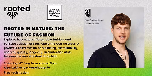 Rooted in  Nature  | The Future of Fashion