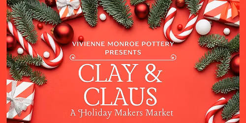 \ud83c\udf84 Clay & Claus: A Holiday Makers Market