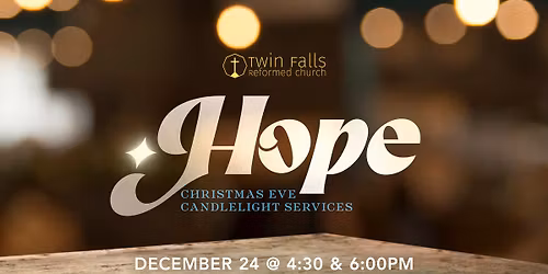 Christmas Eve Candlelight Services - Hope