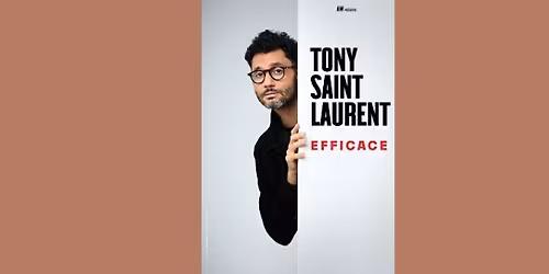  Tony Saint Laurent \u2013 Efficace