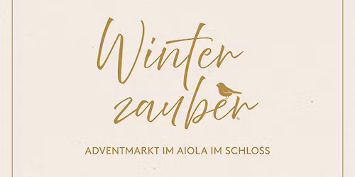 ADVENTMARKT IM AIOLA IM SCHLOSS