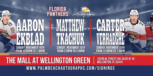 MATTHEW TKACHUK, AARON EKBLAD & CARTER VERHAEGHE - Public Signings at the Wellington Store!