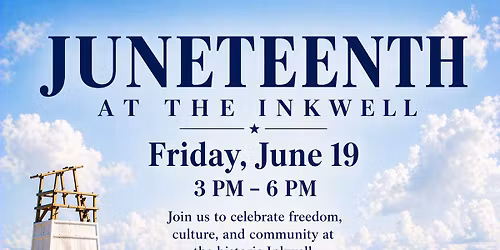 Juneteenth Celebration at the Inkwell
