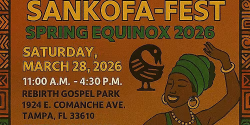 Ma'at Sankofa African Learning Temple - Sankofa-Fest Spring Equinox 2026