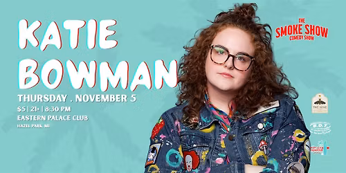 Katie Bowman LIVE @ Eastern Palace Club | The Smoke Show Comedy Show