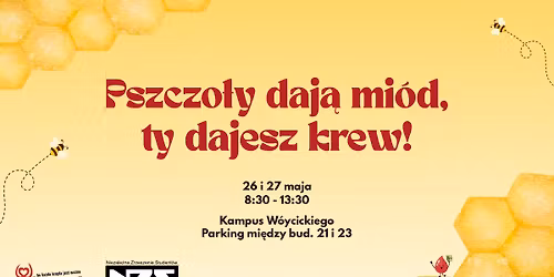\ud83e\ude78Pszczo\u0142y daj\u0105 mi\u00f3d, ty dajesz krew! - wiosenna edycja Wampiriady