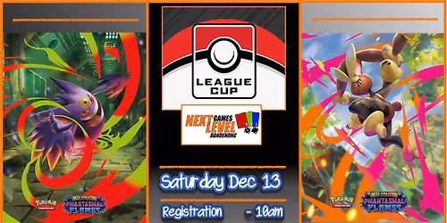 NLG Dandenong - Pokemon TCG League Cup - Saturday 13 Dec 2025