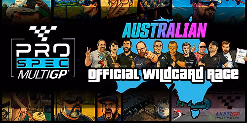 MultiGP Australian ProSpec Wildcard Race @ CMRC
