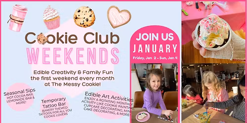 Cookie Club Weekend at The Messy Cookie