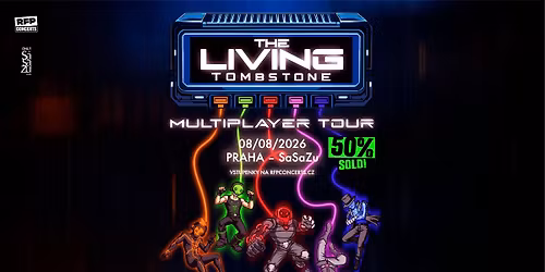 The Living Tombstone - PRAGUE - 50 % SOLD