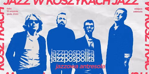Jazzpospolita - Jazzowa antresola | 19.09