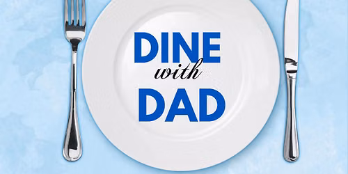 Dine with Dad