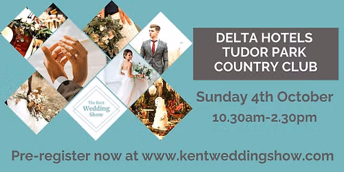 The Kent Wedding Show, Delta Hotels by Marriott Tudor Park Country Club