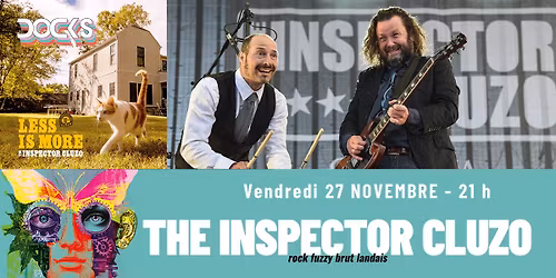 \ud83c\udfb8\ud83e\udd41\ud83e\udd18 THE INSPECTOR CLUZO aux Docks !