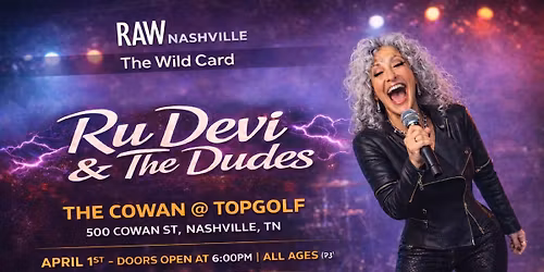 Ru Devi & The Dudes LIVE \u2013 RAW Nashville: The Wild Card