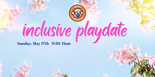 Monthly Inclusive Playdate-MAY
