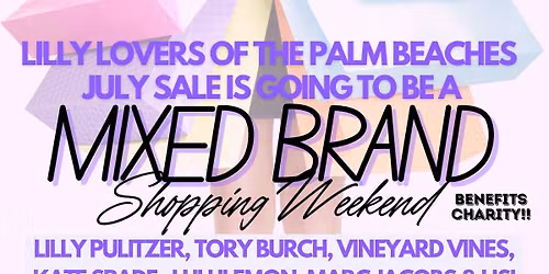 July Mixed Brand (Lilly & More) Resale Week at Lilly Lovers of the Palm Beaches