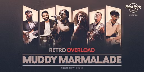Retro Overload Ft. Muddy Marmalade (From Delhi)